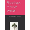 Shadows Across Water