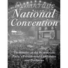 The Democratic National Convention: The History of the Democratic Party's Presidential Candidates and Platforms