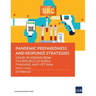 Pandemic Preparedness and Response Strategies: Covid-19 Lessons from the Republic of Korea, Thailand, and Viet Nam