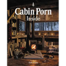 Cabin Porn: Inside