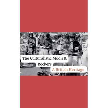 The Cuturalistic Mods & Rockers