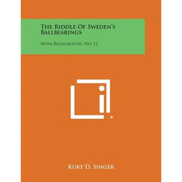 The Riddle of Sweden's Ballbearings: News Background, No. 12