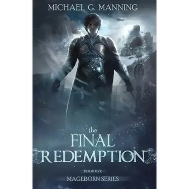 Mageborn: The Final Redemption: Book 5