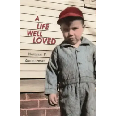 A Life Well Loved: The Story Of My Life
