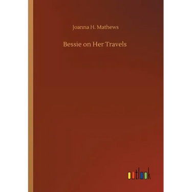 Bessie on Her Travels