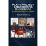 Plant Project Engineering Guidebook for Mechanical and Civilplant Project Engineering Guidebook for Mechanical and Civil Engineers (Revised Edition) E