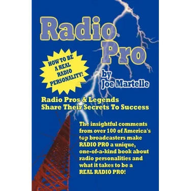 Radio Pro: The Making of an On-Air Personality and What It Takes