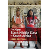 The New Black Middle Class in South Africa