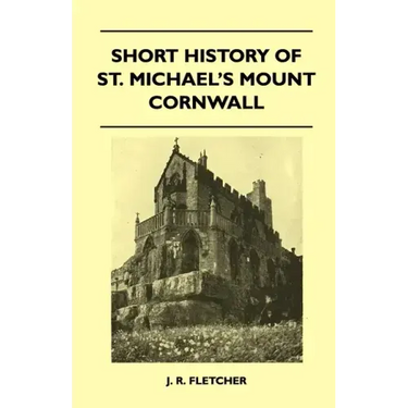 Short History Of St. Michael's Mount Cornwall