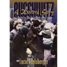 Auschwitz: A Doctor's Story