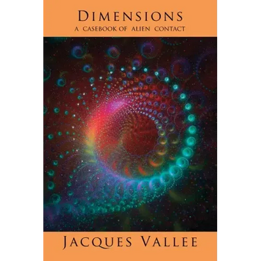 Dimensions: A Casebook of Alien Contact