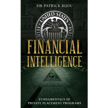 Financial Intelligence: Fundamentals of Private Placement Programs (Ppp)