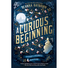 A Curious Beginning