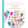Creative Sketchbook Magic: 30 Easy & Joyful Lessons to Unlock the Artist Within