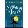 Nothing To Lose: A Lesbian Romance