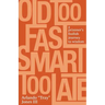 Old Too Fast, Smart Too Late: A Prisoner's Foolish Journey to Wisdom