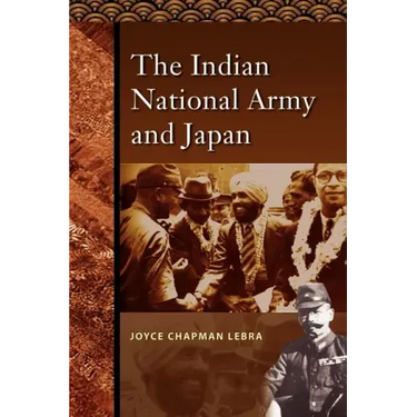 The Indian National Army and Japan