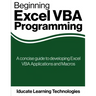 Beginning Excel VBA Programming: A concise guide to developing Excel VBA Applications and Macros