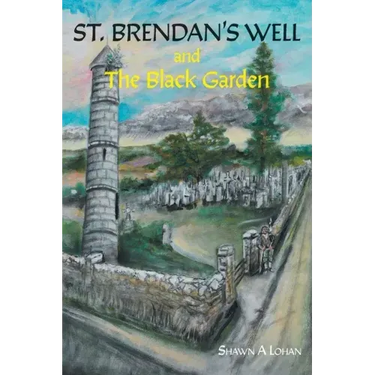 St. Brendan's Well and The Black Garden