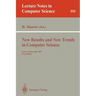 New Results and New Trends in Computer Science: Graz, Austria, June 20-21, 1991 Proceedings
