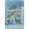 English Governess in the Great War: The Secret Brussels Diary of Mary Thorp