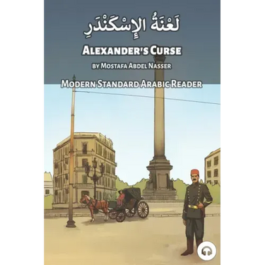 Alexander's Curse: Modern Standard Arabic Reader