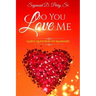 Do You Love Me?: God's Question to Mankind