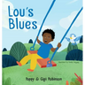Lou's Blues: A Little Lou Book