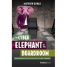 The Cyber-Elephant in the Boardroom: Cyber-Accountability with the Five Pillars of Security Framework