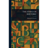 The Ethics of Rhetoric