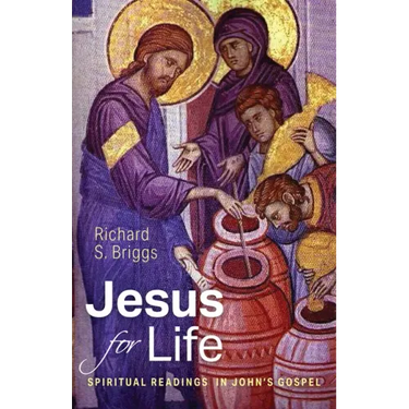 Jesus for Life: Spiritual Readings in John's Gospel