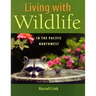 Living with Wildlife in the Pacific Northwest