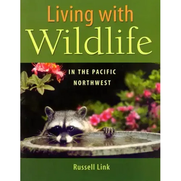 Living with Wildlife in the Pacific Northwest