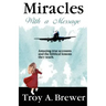 Miracles With A Message