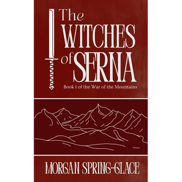 The Witches of Serna: Book 1 of the War of the Mountains