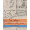 Inquietus: La Salle in the Illinois Country