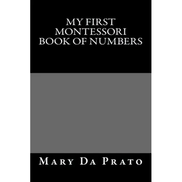My First Montessori Book of Numbers