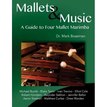 Mallets & Music: A Guide to Four Mallet Marimba