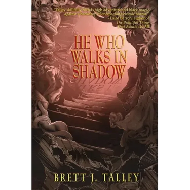 He Who Walks in Shadow