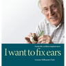 I Want to Fix Ears: Inside the Cochlear Implant Story