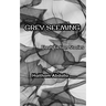 Grey Seeming: Flash Fiction Stories
