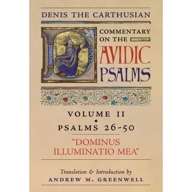Dominus Illuminatio Mea (Denis the Carthusian's Commentary on the Psalms): Vol. 2 (Psalms 26-50)