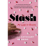 Stash: My Life in Hiding
