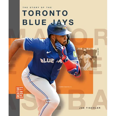 The Story of the Toronto Blue Jays