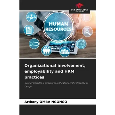Organizational involvement, employability and HRM practices