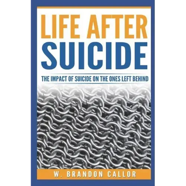 Life After Suicide: The Impact of Suicide on the Ones Left Behind