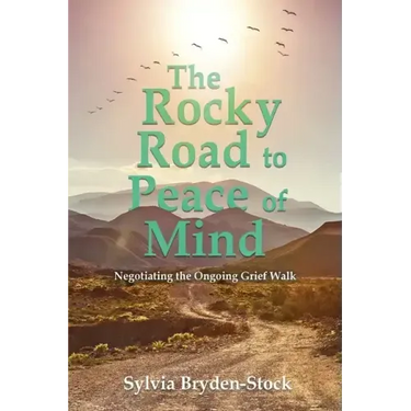 The Rocky Road to Peace of Mind: Negotiating the Ongoing Grief Walk