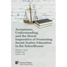 Acceptance, Understanding, and the Moral Imperative of Promoting Social Justice Education in the Schoolhouse