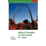 Walks and Rambles in and Around St. Louis