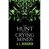 The Hunt of the Crying Minds